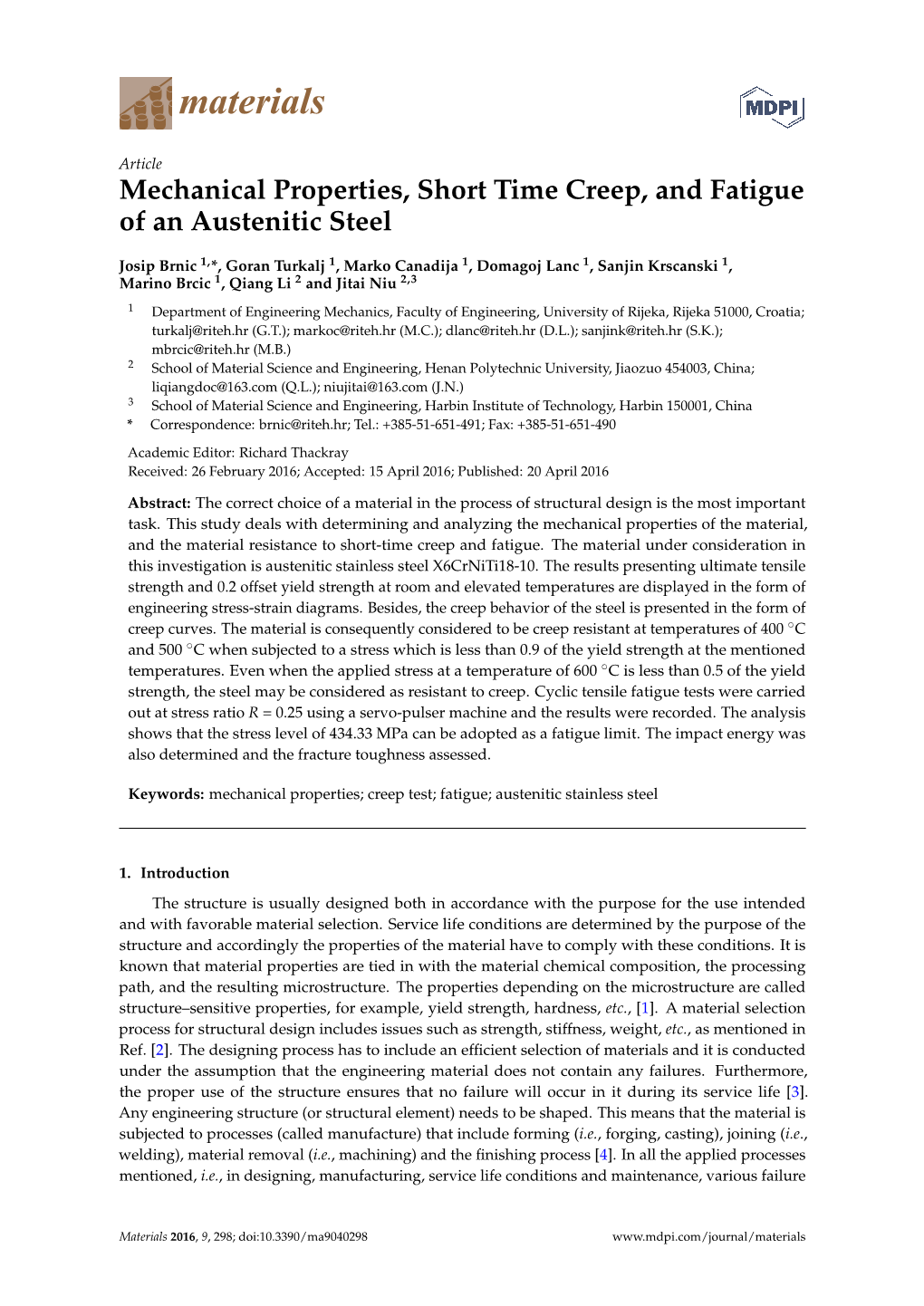 Mechanical Properties, Short Time Creep, and Fatigue of an Austenitic Steel