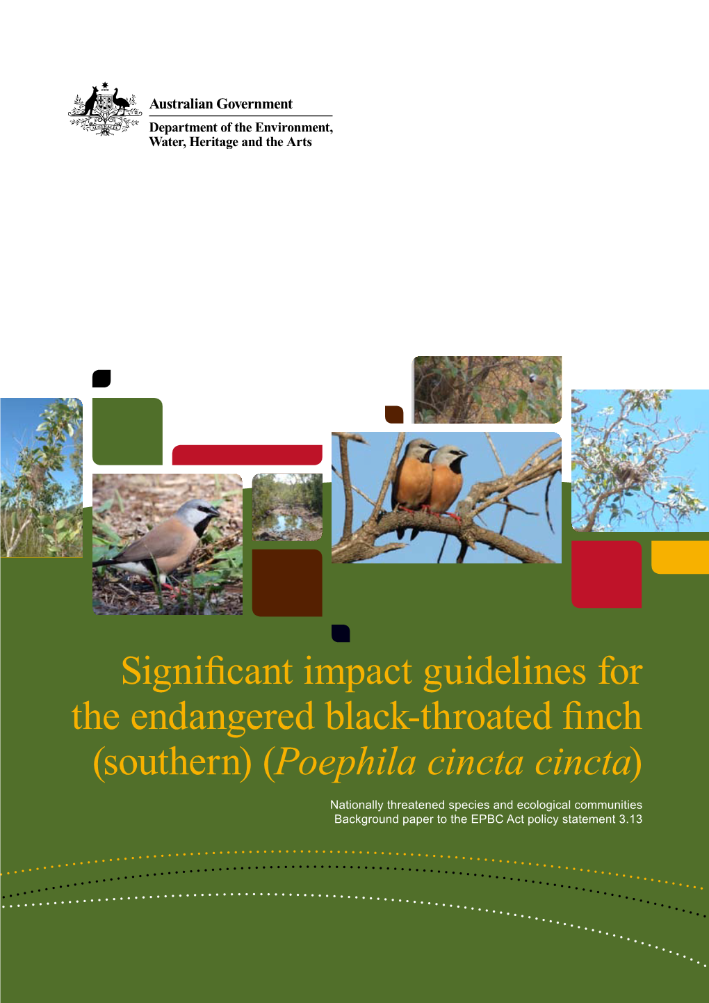 Significant Impact Guidelines for the Endangered Black-Throated Finch (Southern) (Poephila Cincta Cincta)