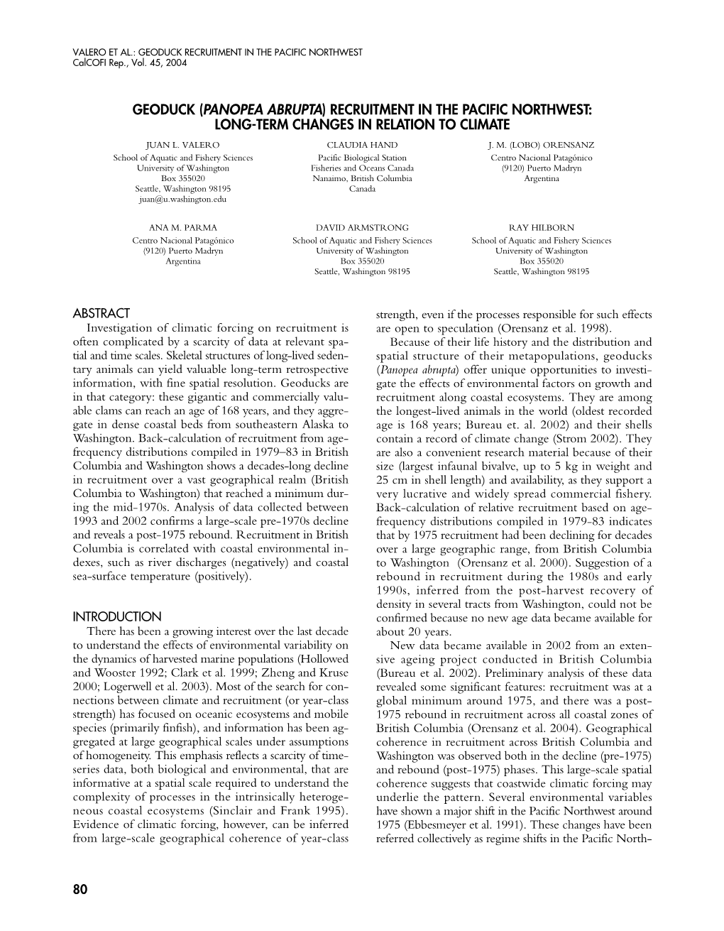 Geoduck (Panopea Abrupta) Recruitment in the Pacific Northwest: Long-Term Changes in Relation to Climate Juan L