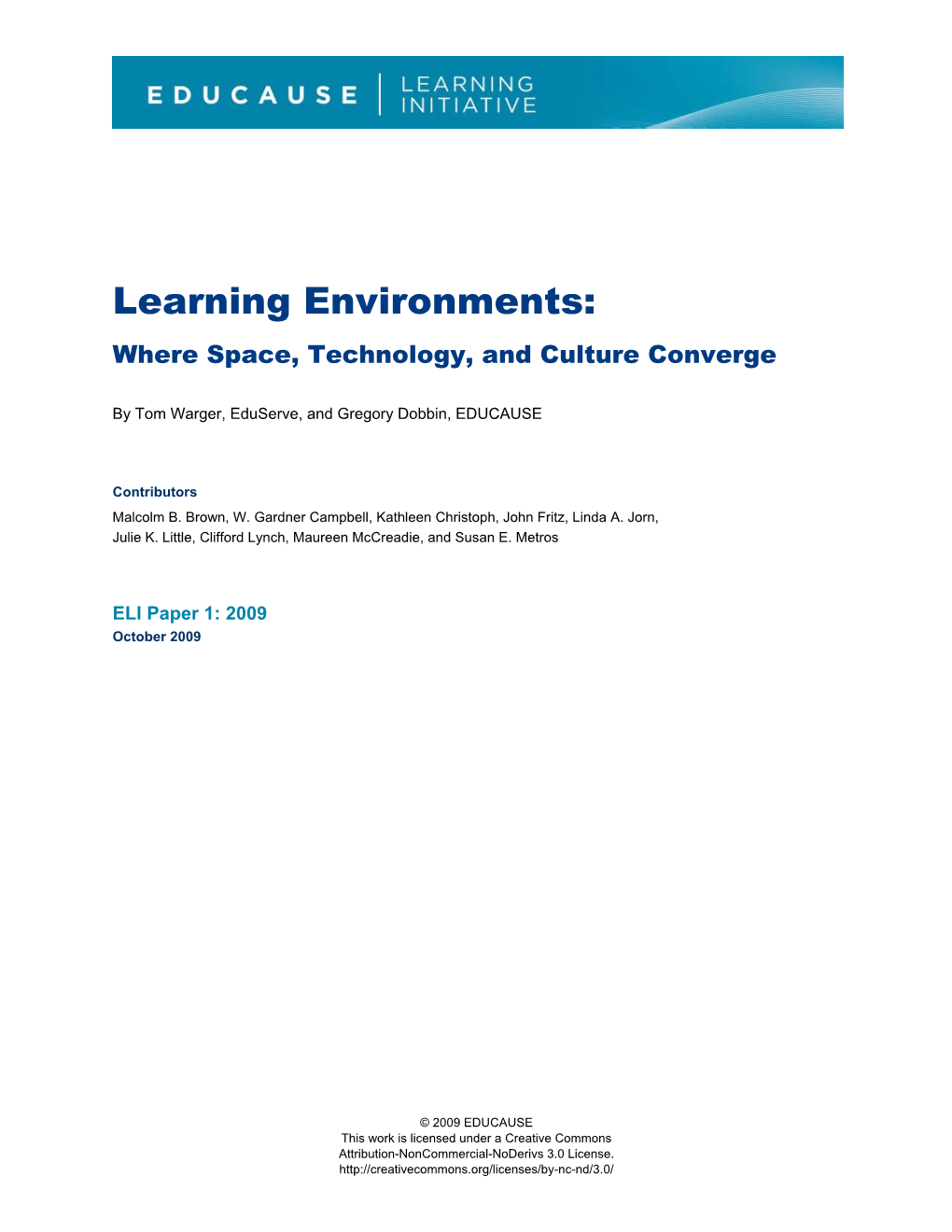 Learning Environments: Where Space, Technology, and Culture Converge