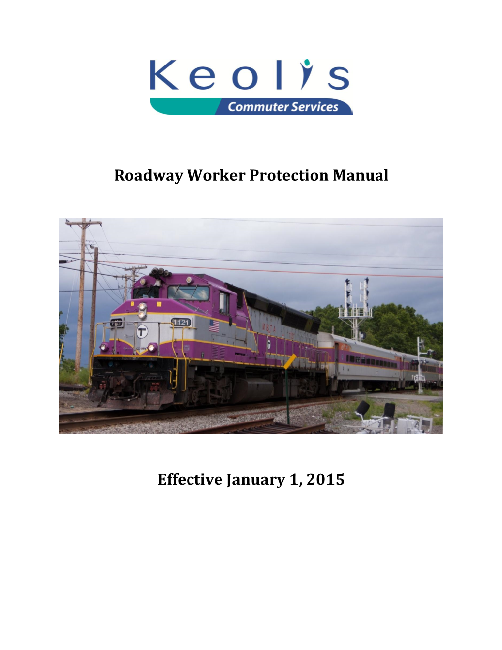 Roadway Worker Protection Manual Effective January 1, 2015