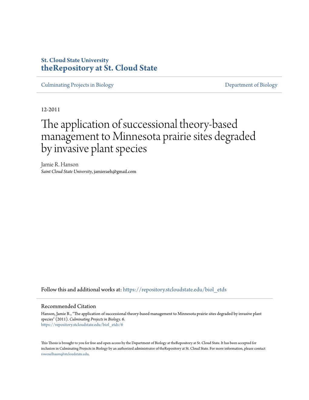 The Application of Successional Theory-Based Management to Minnesota Prairie Sites Degraded by Invasive Plant Species