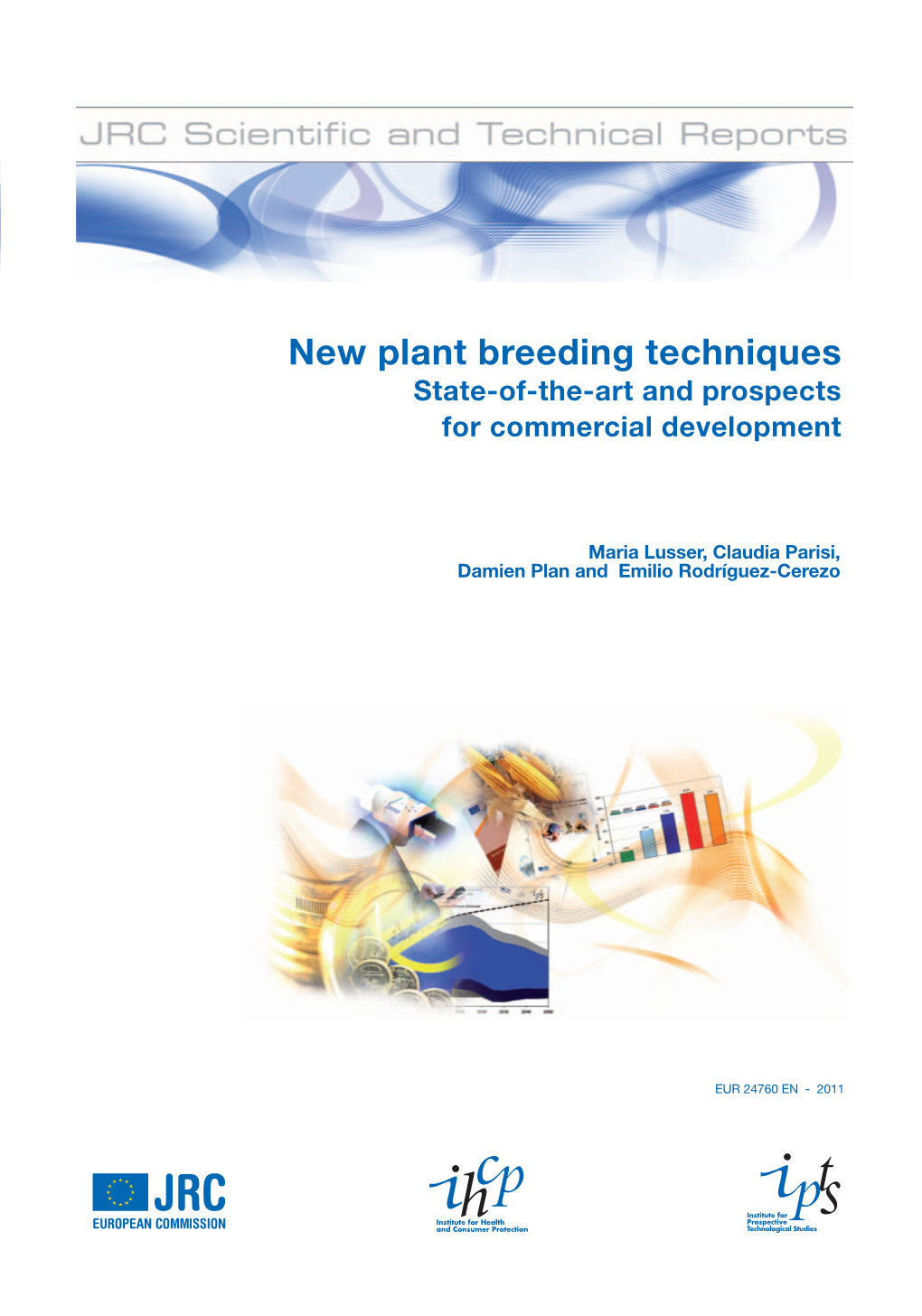 New Plant Breeding Techniques. State-Of-The-Art and Prospects For
