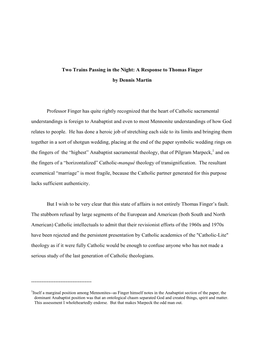 A Response to Thomas Finger by Dennis Martin Professor Finger Has