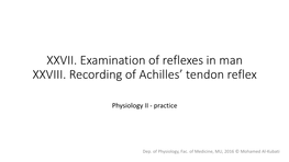 Examination of Reflexes in Man XXVIII