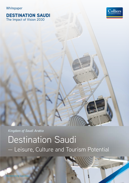Destination Saudi – Leisure, Culture and Tourism Potential