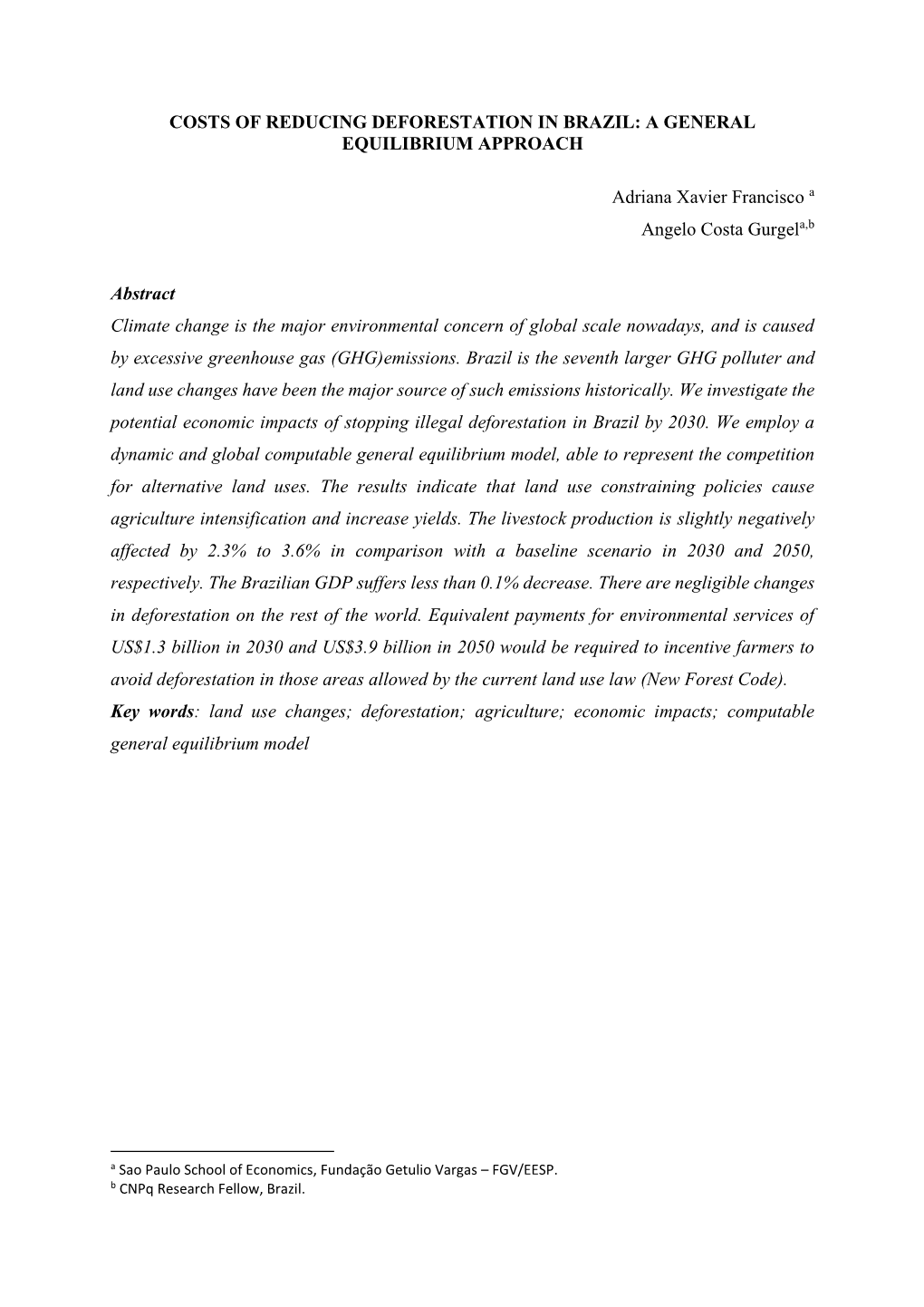Costs of Reducing Deforestation in Brazil: a General Equilibrium Approach