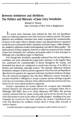 Between Antislavery and Abolition: the Politics and Rhetoric of Jane Grey Swisshelm Michael D
