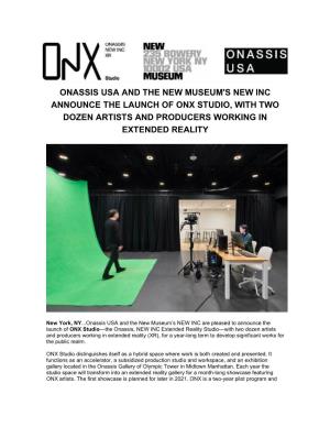 Onassis Usa and the New Museum's New Inc Announce the Launch of Onx Studio, with Two Dozen Artists and Producers Working in Extended Reality