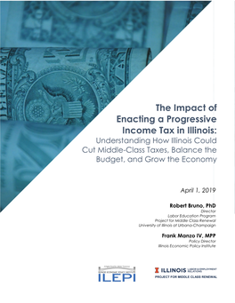 The Impact of Enacting a Progressive Income Tax in Illinois: Understanding How Illinois Could Cut Middle-Class Taxes, Balance the Budget, and Grow the Economy