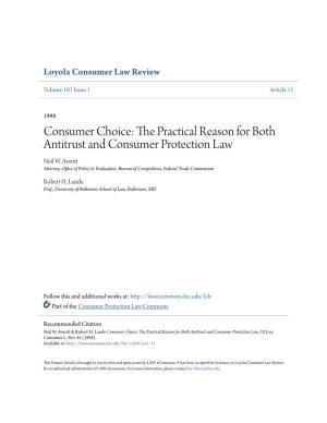 Consumer Choice: the Rp Actical Reason for Both Antitrust and Consumer Protection Law Neil W