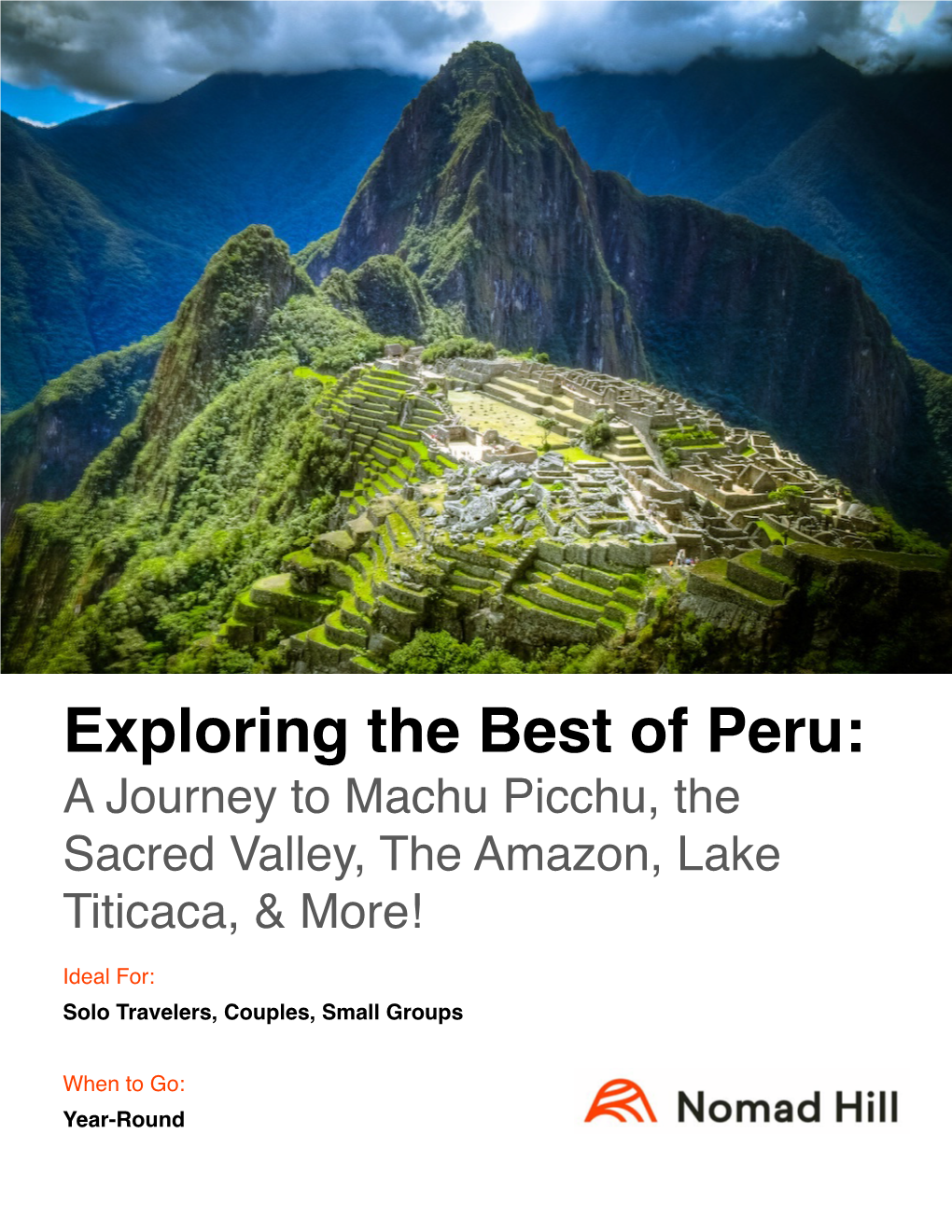 Exploring the Best of Peru: a Journey to Machu Picchu, the Sacred Valley, the Amazon, Lake Titicaca, & More!