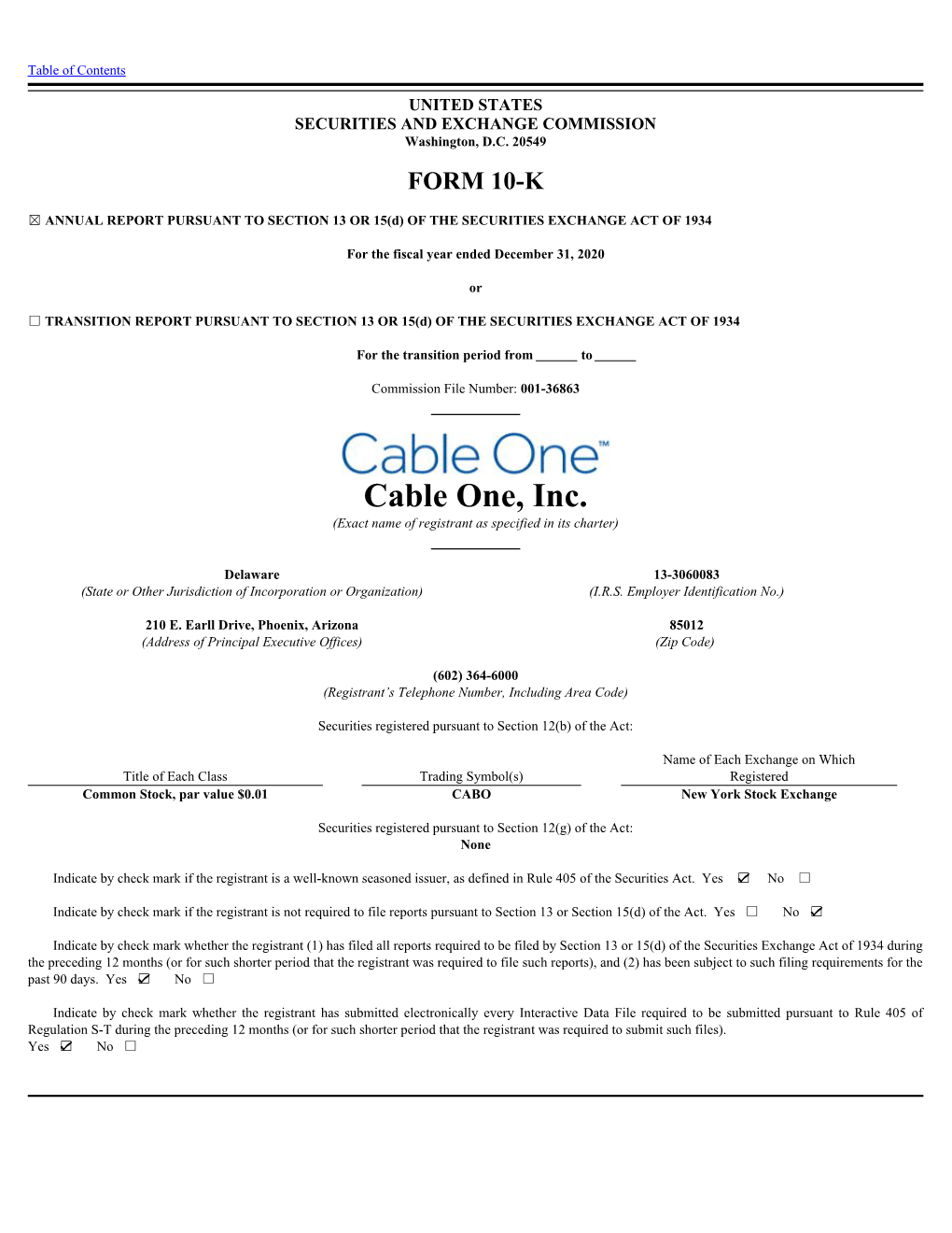 Cable One, Inc. (Exact Name of Registrant As Specified in Its Charter)