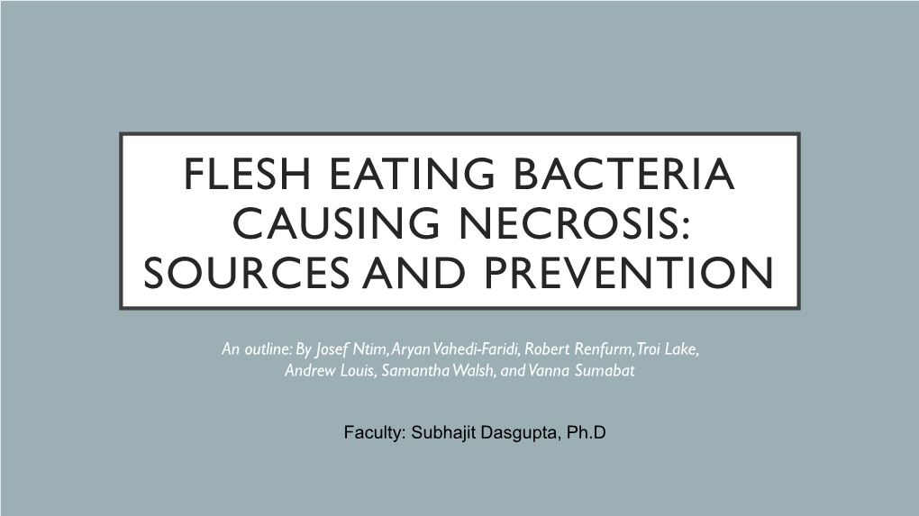 Flesh Eating Bacteria Causing Necrosis: Sources and Prevention