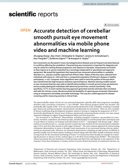 Accurate Detection of Cerebellar Smooth Pursuit Eye Movement Abnormalities Via Mobile Phone Video and Machine Learning Zhuoqing Chang1, Ziyu Chen2, Christopher D