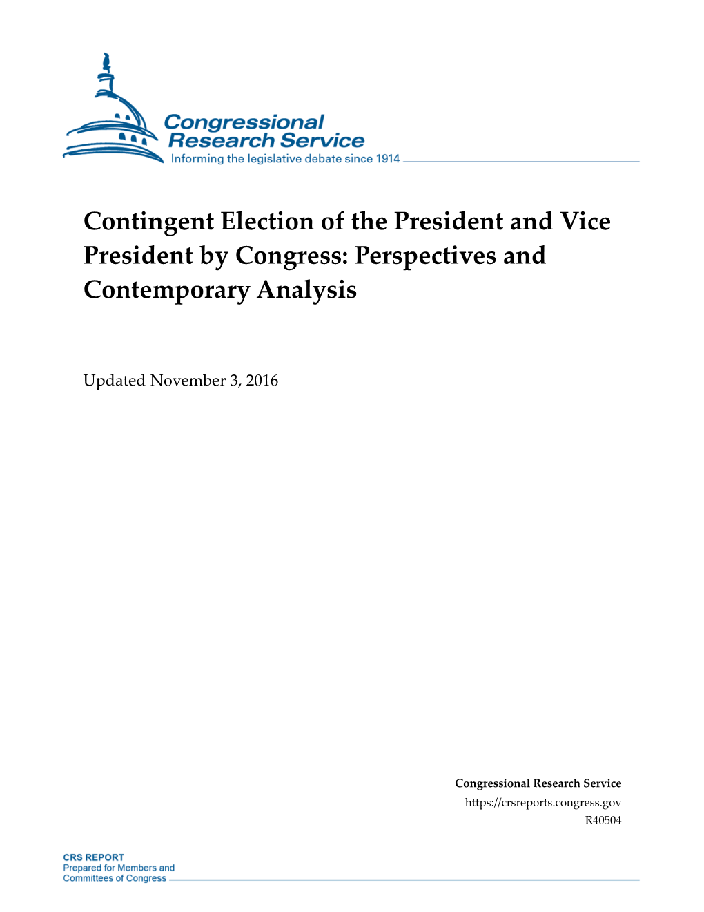 Contingent Election of the President and Vice President by Congress: Perspectives and Contemporary Analysis