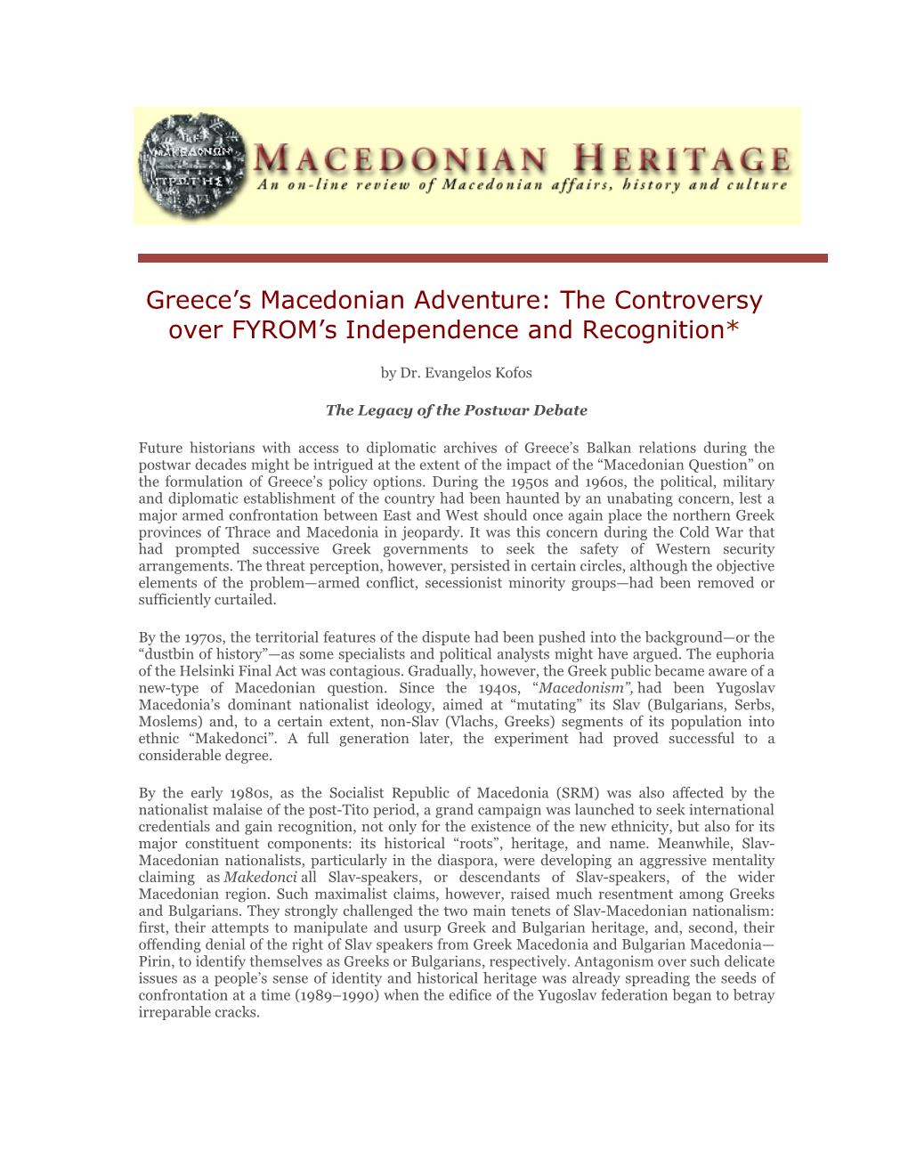 Greece's Macedonian Adventure: the Controversy Over