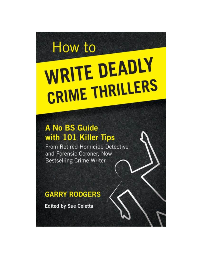 How to Write Deadly Crime Thrillers