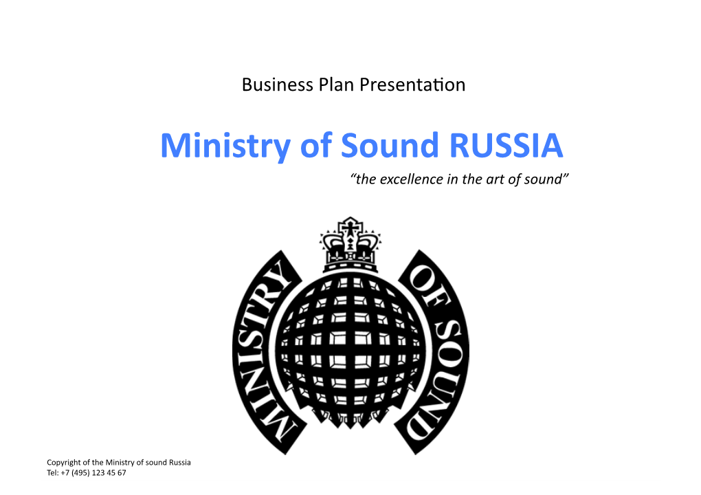 Ministry of Sound RUSSIA “The Excellence in the Art of Sound”