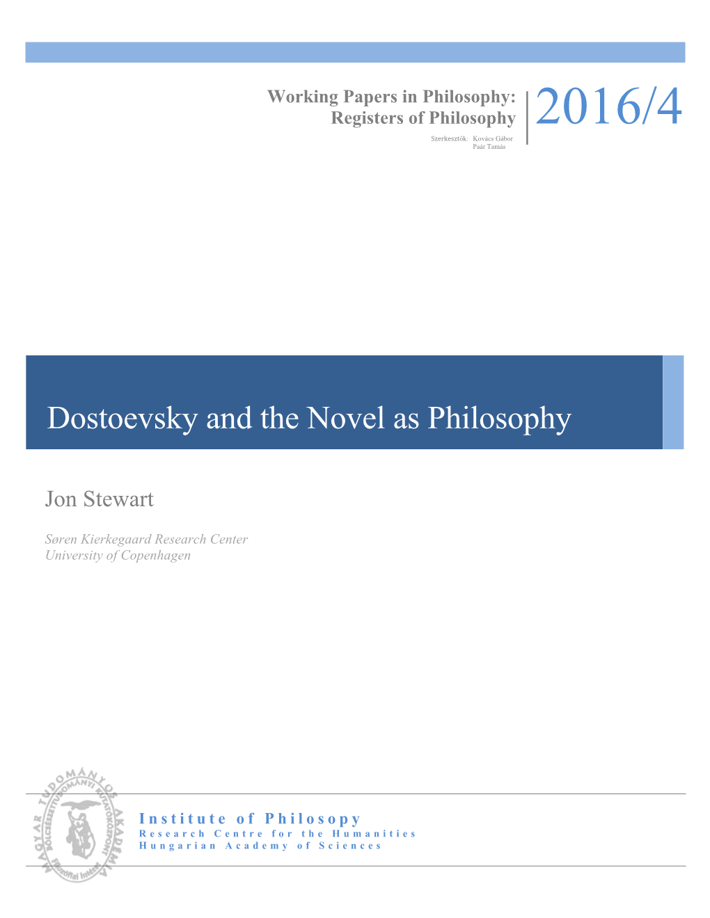 Dostoevsky and the Novel As Philosophy