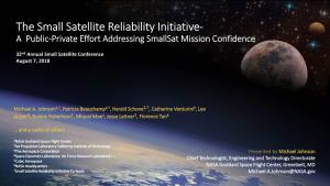 The Small Satellite Reliability Initiative- a Public-Private Effort Addressing Smallsat Mission Confidence