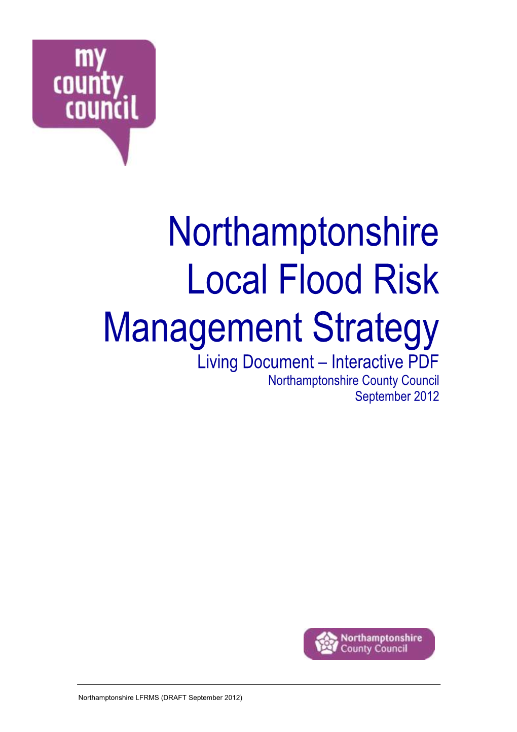 Local Flood Risk Management Strategy Living Document – Interactive PDF Northamptonshire County Council September 2012
