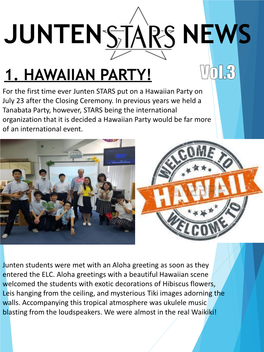 1. HAWAIIAN PARTY! for the First Time Ever Junten STARS Put on a Hawaiian Party on July 23 After the Closing Ceremony