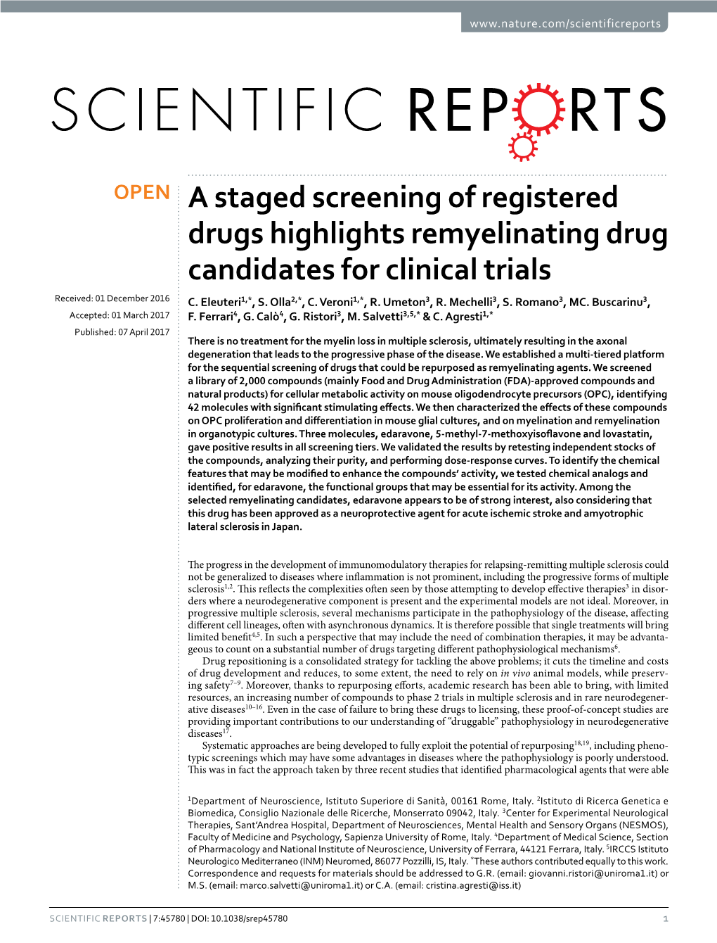 A Staged Screening of Registered Drugs Highlights Remyelinating Drug Candidates for Clinical Trials Received: 01 December 2016 C