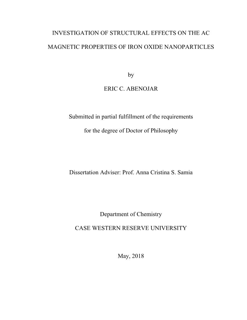 INVESTIGATION of STRUCTURAL EFFECTS on the AC MAGNETIC PROPERTIES of IRON OXIDE NANOPARTICLES by ERIC C. ABENOJAR Submitted in P