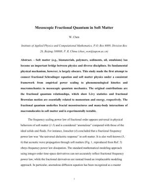 Mesoscopic Fractional Quantum in Soft Matter