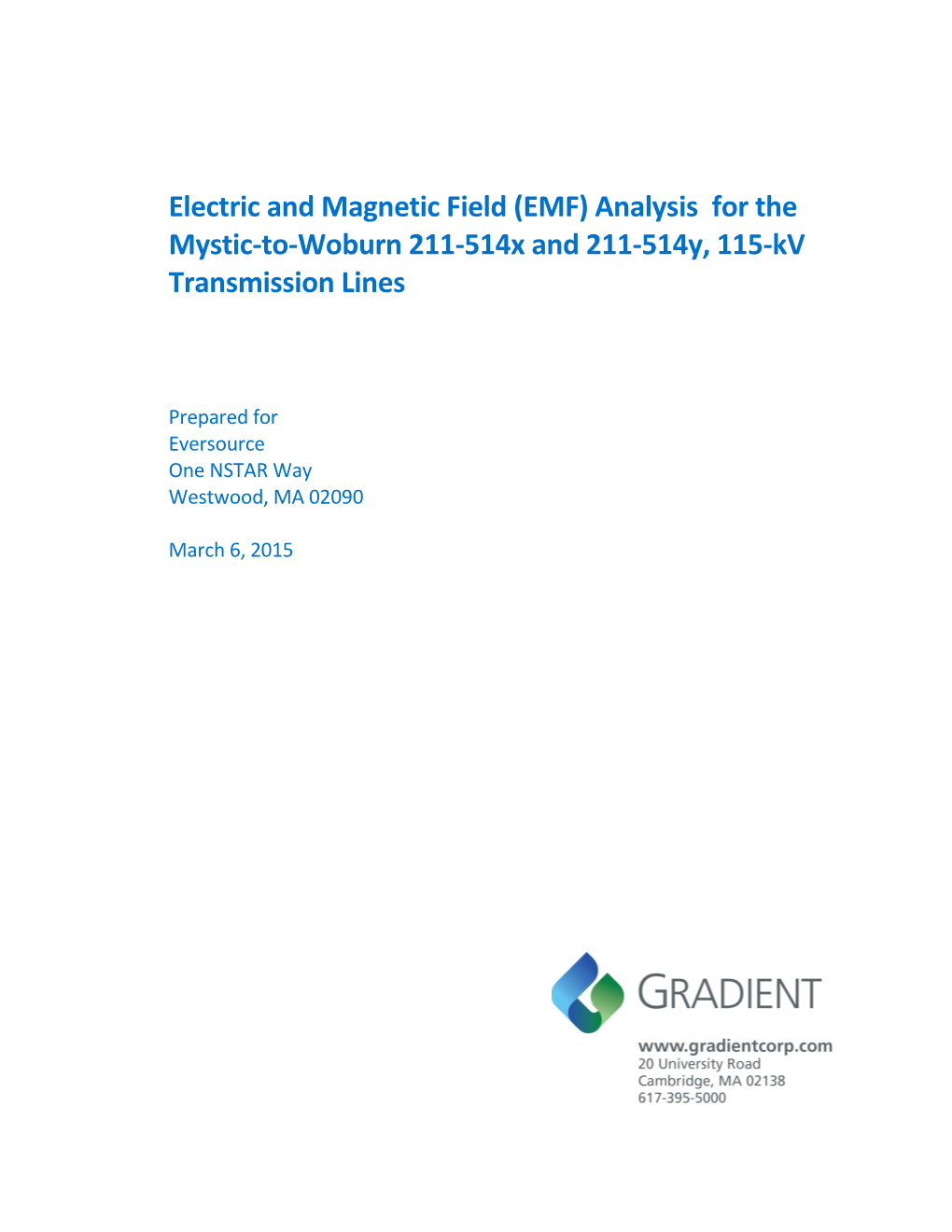 Electric and Magnetic Field (EMF) Analysis for the Mystic-To-Woburn 211-514X and 211-514Y, 115-Kv Transmission Lines