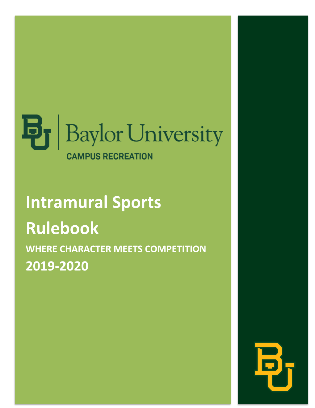 Intramural Sports Rulebook WHERE CHARACTER MEETS COMPETITION 2019-2020