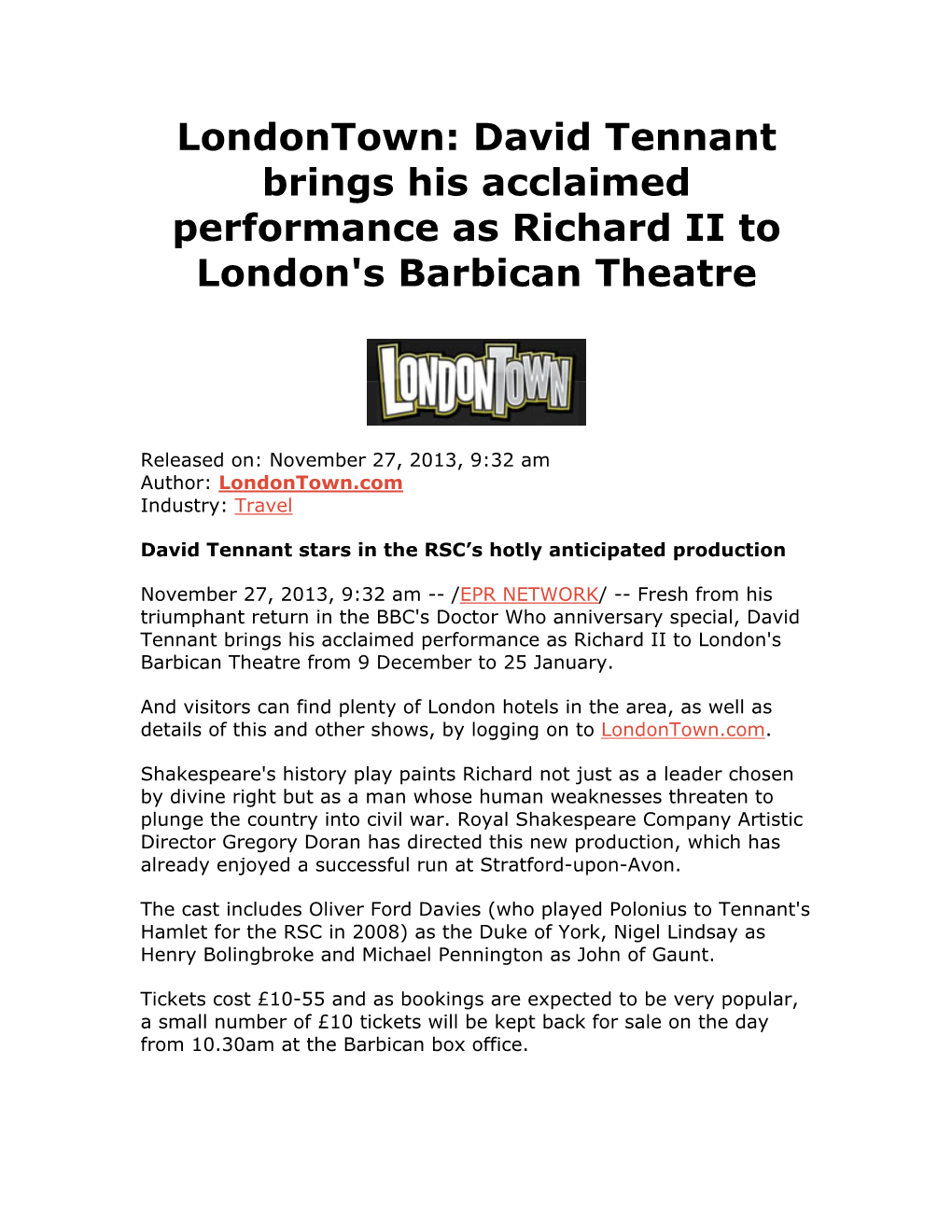 David Tennant Brings His Acclaimed Performance As Richard II to London's Barbican Theatre
