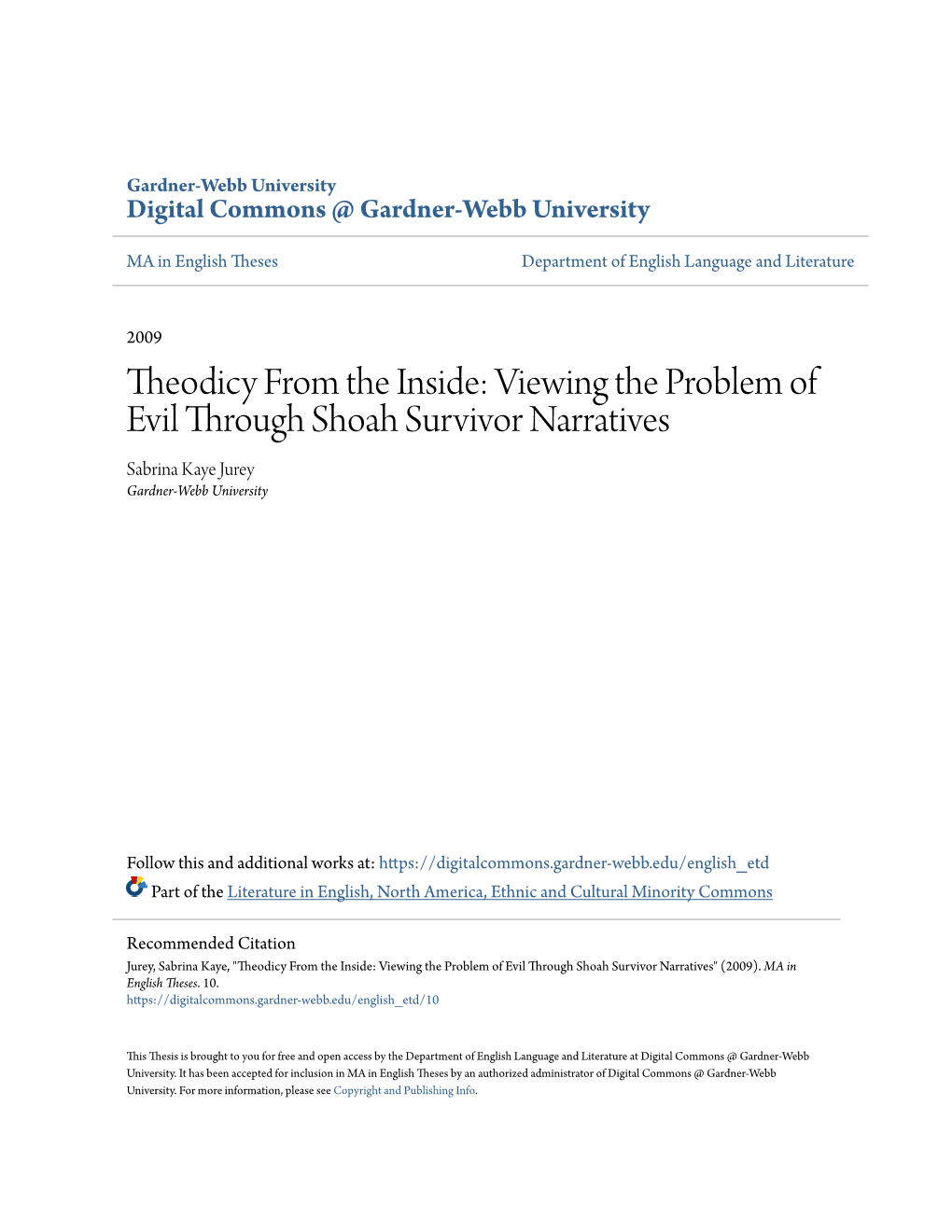 Theodicy from the Inside: Viewing the Problem of Evil Through Shoah Survivor Narratives Sabrina Kaye Jurey Gardner-Webb University