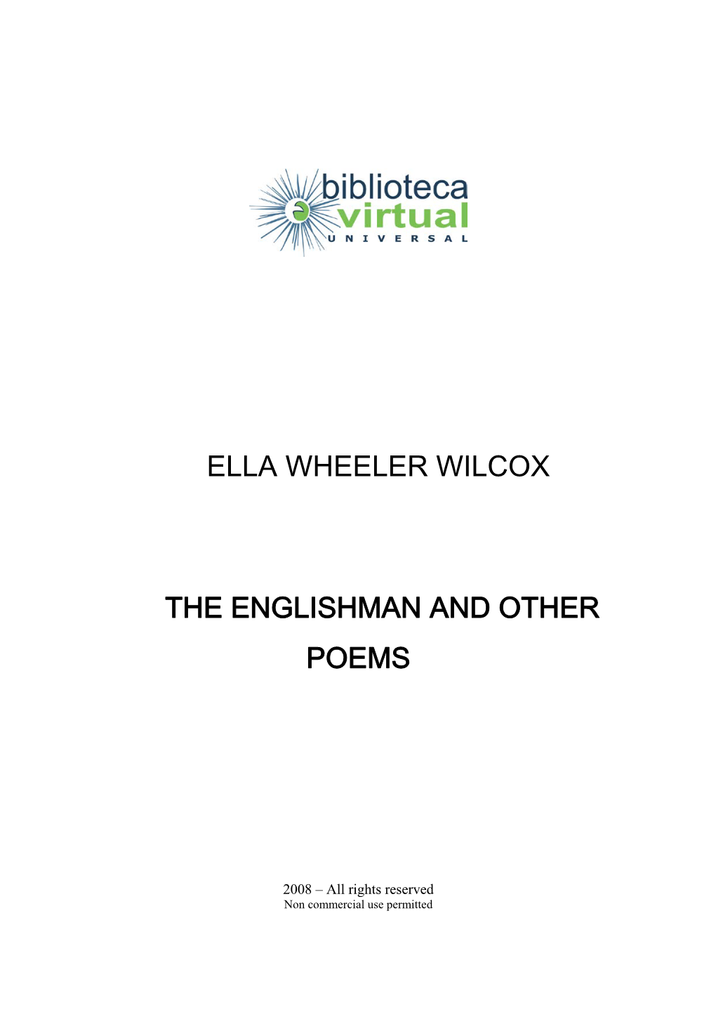 Ella Wheeler Wilcox the Englishman and Other Poems