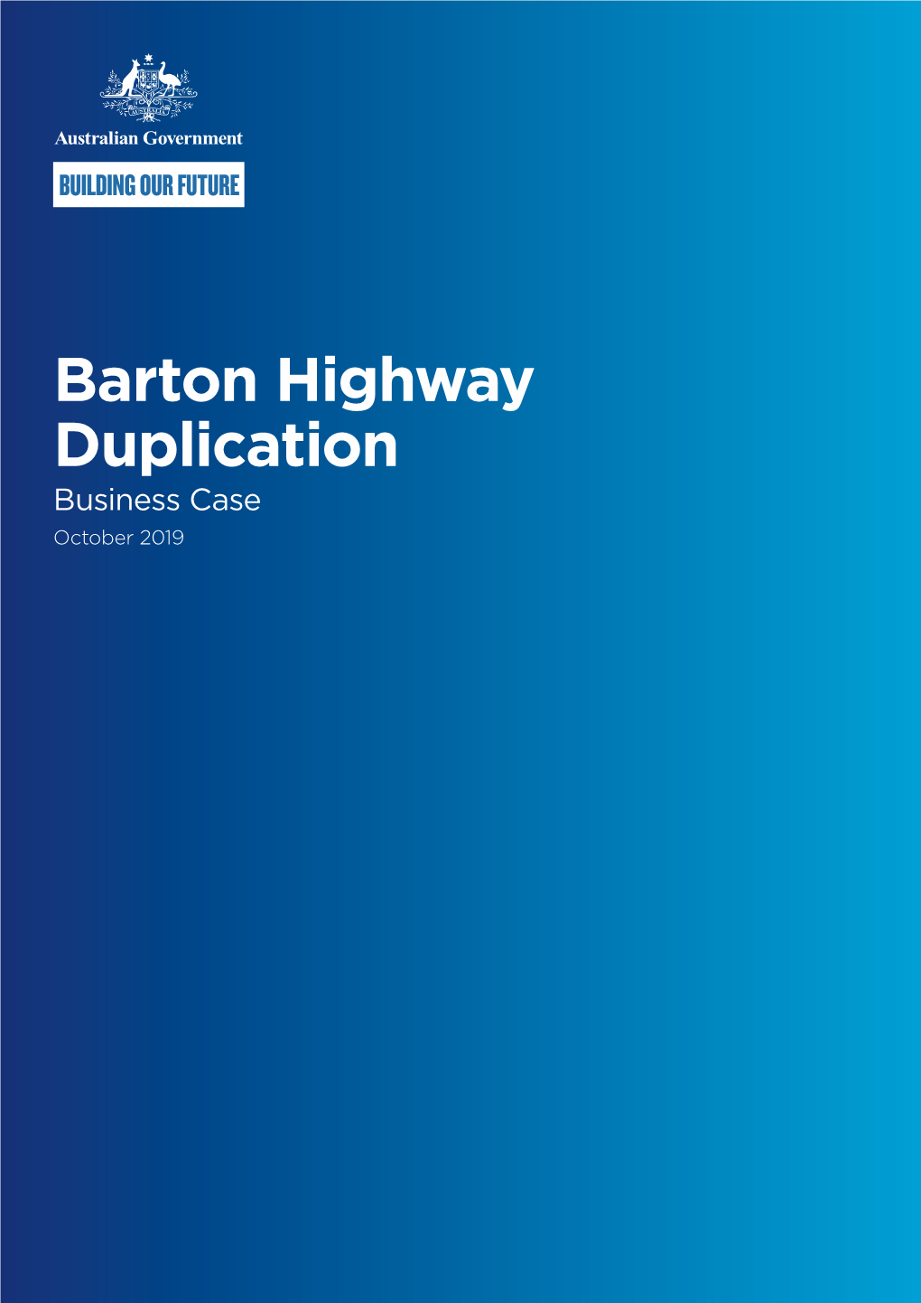 Barton Highway Duplication Business Case October 2019 Contents