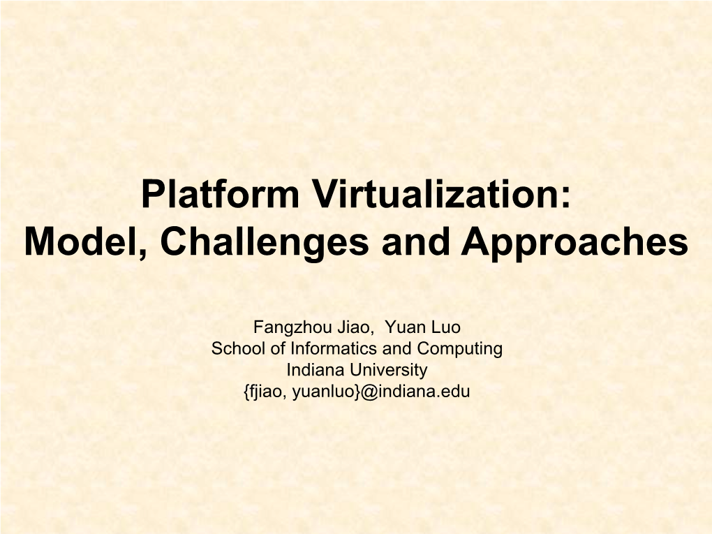 Platform Virtualization: Model, Challenges and Approaches