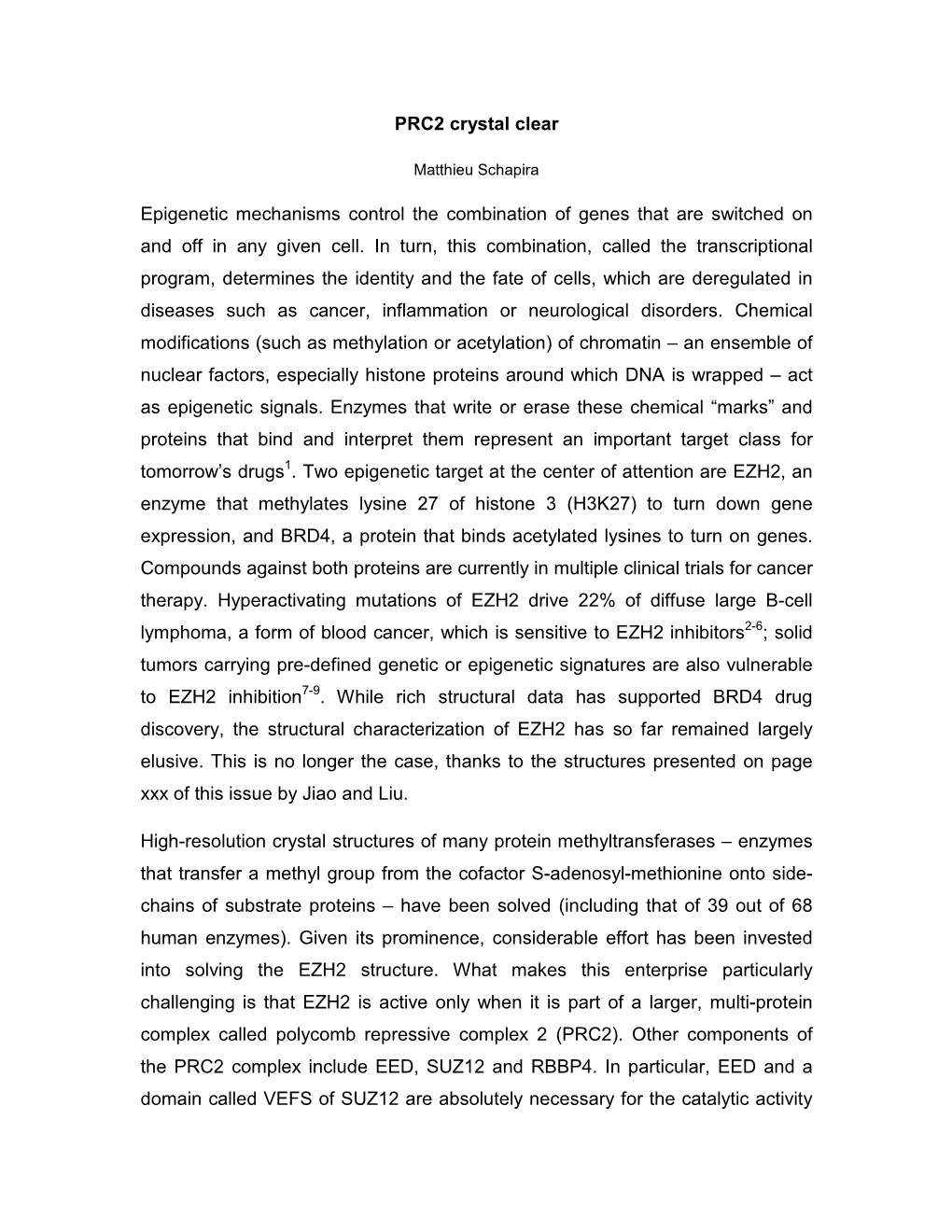 PRC2 Crystal Clear Epigenetic Mechanisms Control The