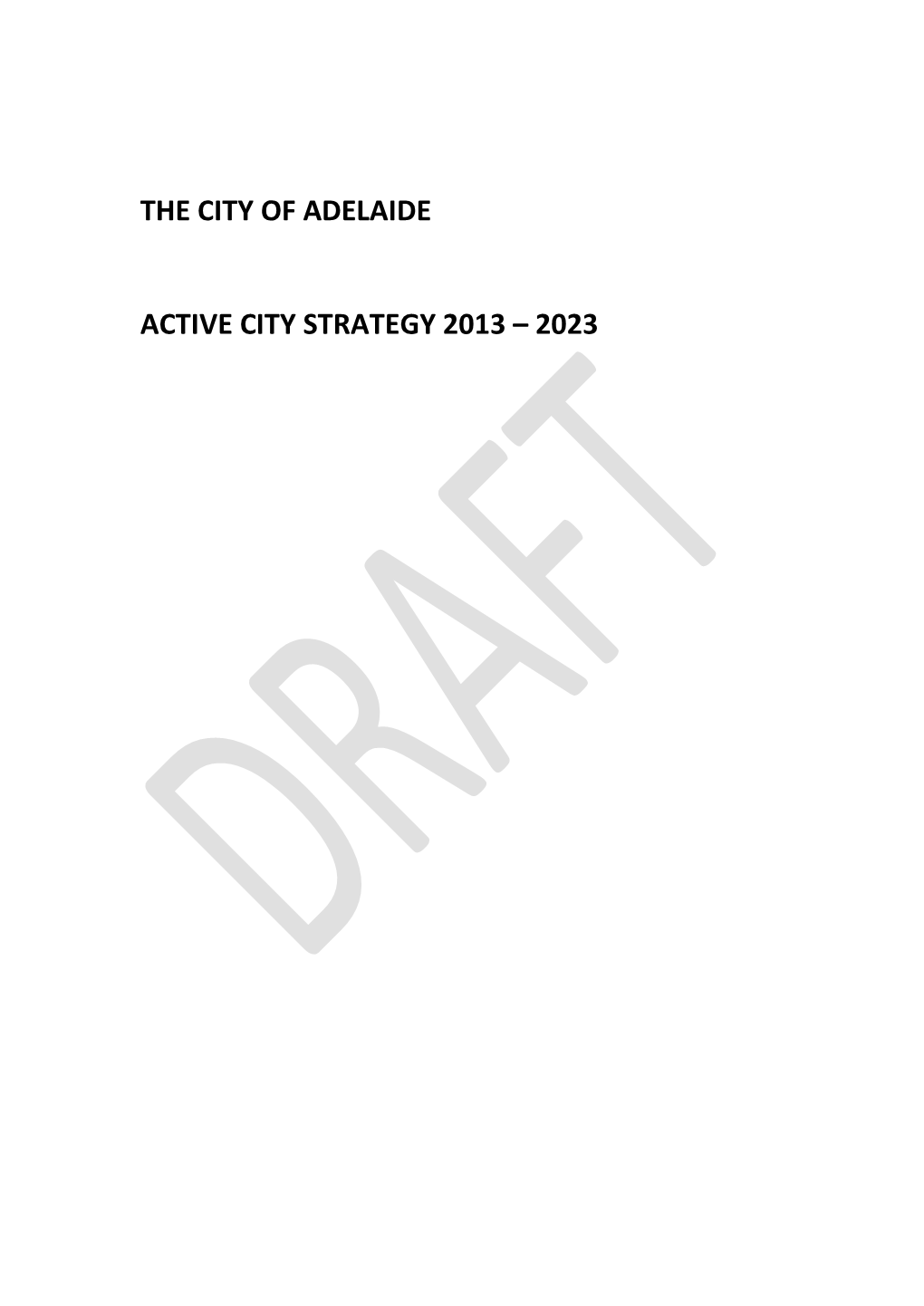 The City of Adelaide Active City Strategy 2013 – 2023