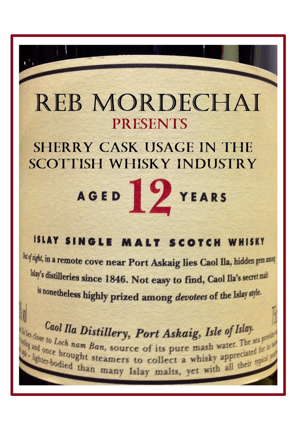 Reb Mordechai Presents Sherry Cask Usage in the Scotish Whiskey Industry
