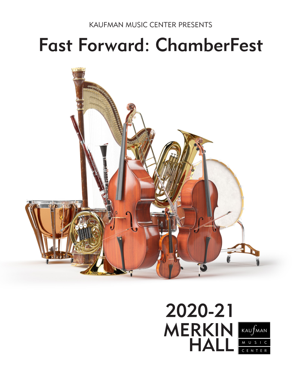 Fast Forward: Chamberfest MERKIN HALL