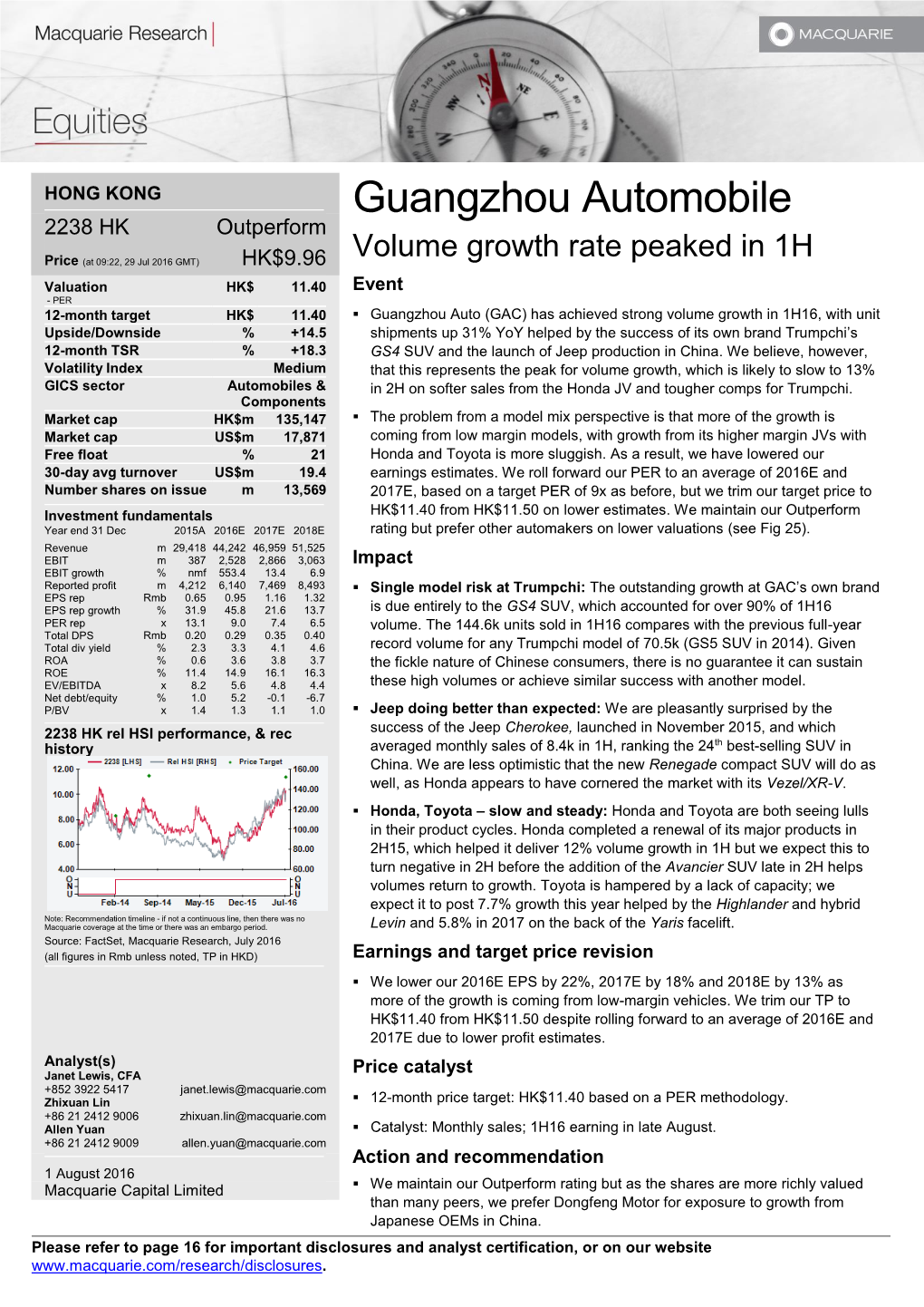 Guangzhou Automobile 2238 HK Outperform Volume Growth Rate Peaked in 1H Price (At 09:22, 29 Jul 2016 GMT) HK$9.96