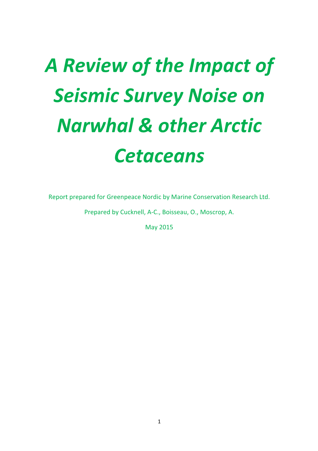 A Review of the Impact of Seismic Survey Noise on Narwhal and Other