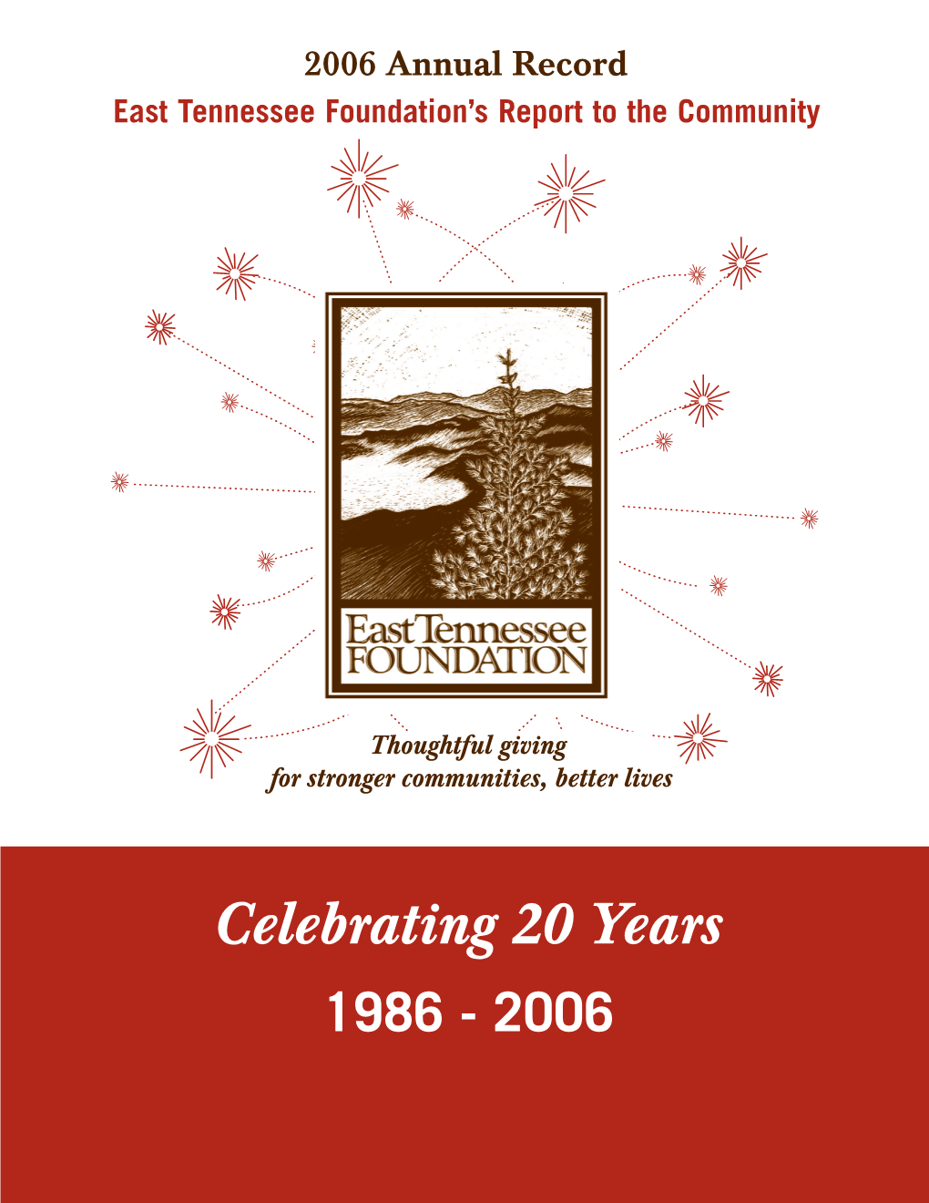 2006 ETF Annual Record 12-19-2007.Pmd 1 1/7/2008, 12:13 PM Our Mission