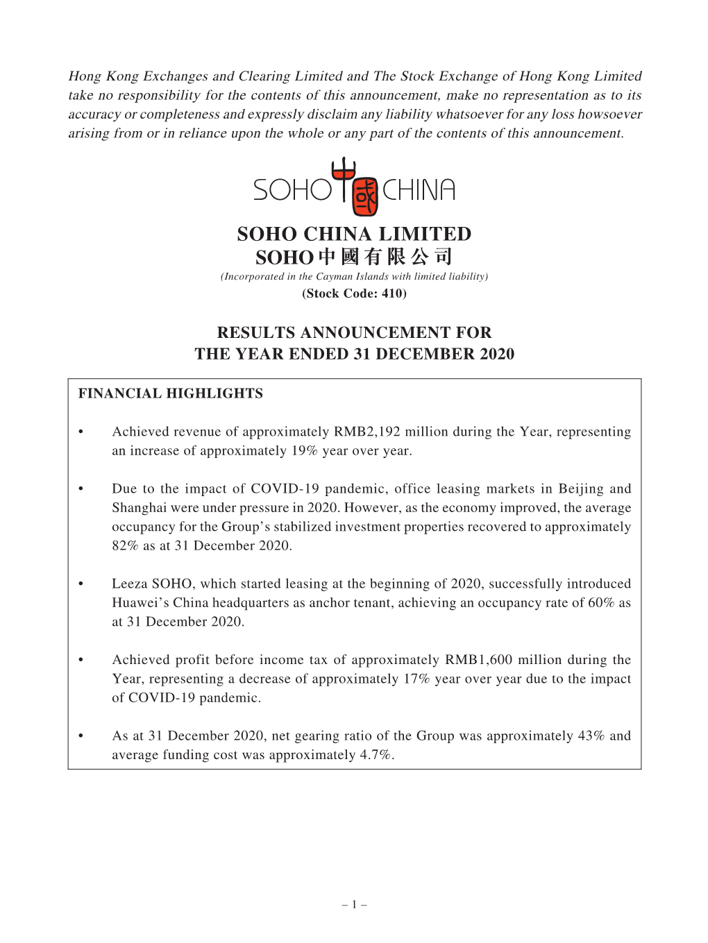 SOHO CHINA LIMITED SOHO中國有限公司 (Incorporated in the Cayman Islands with Limited Liability) (Stock Code: 410)