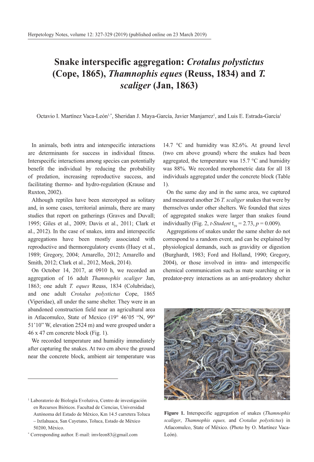 Crotalus Polystictus (Cope, 1865), Thamnophis Eques (Reuss, 1834) and T