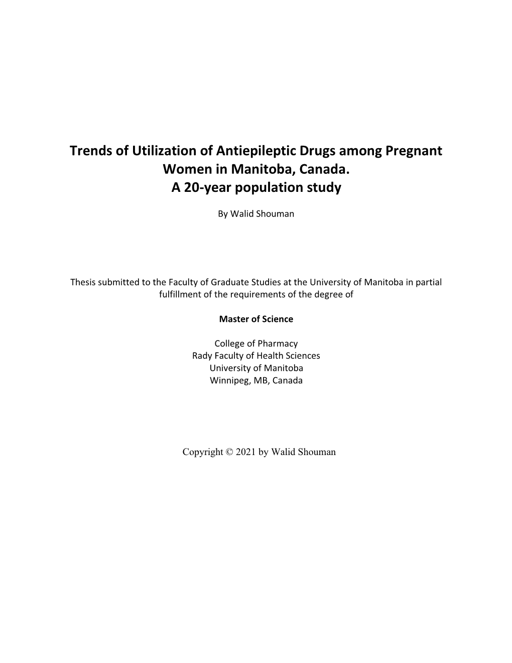 Trends of Utilization of Antiepileptic Drugs Among Pregnant Women in Manitoba, Canada