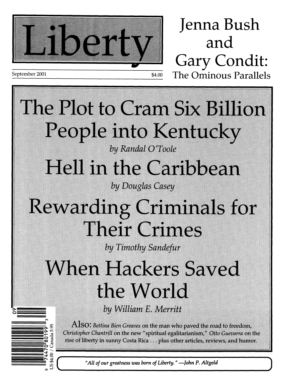 Jenna Bush and Gary Condit: September 2001 ------$4.00 the Ominous Parallels Ichael Cloud Libertarianfor U.S