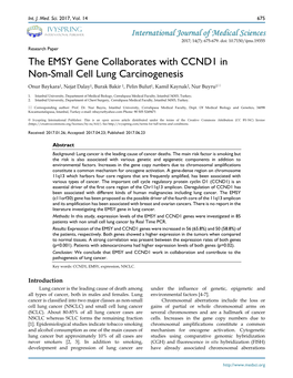 The EMSY Gene Collaborates with CCND1 in Non-Small Cell Lung Carcinogenesis Onur Baykara1, Nejat Dalay1, Burak Bakir 1, Pelin Bulut1, Kamil Kaynak2, Nur Buyru1