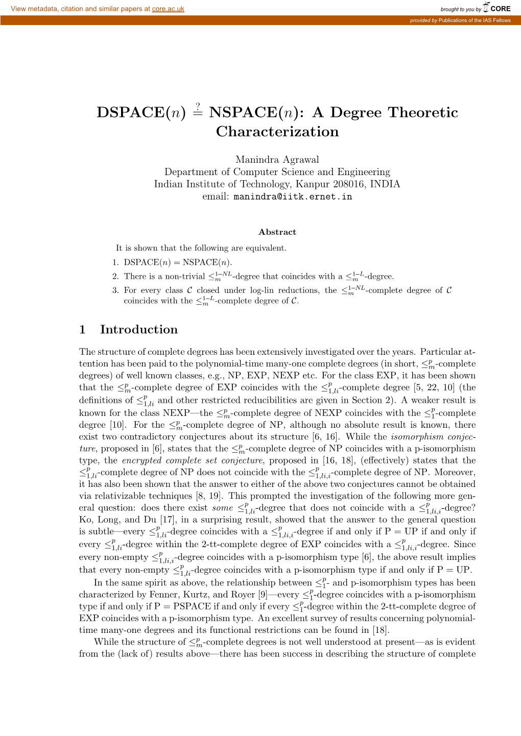 DSPACE(N) = NSPACE(N): a Degree Theoretic Characterization